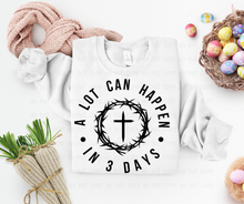 Load image into Gallery viewer, A Lot Can Happen - Black - DTF Transfer