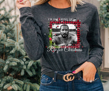 Load image into Gallery viewer, I'm Dreaming of Rip for Christmas White - DTF Transfer