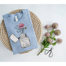 Load image into Gallery viewer, BLOOM WHERE PLANTED - DTF Transfer