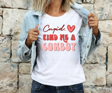 Load image into Gallery viewer, Cupid, Find Me A Cowboy - DTF Transfer