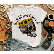 Load image into Gallery viewer, DON'T LET DREAMS DIE - DTF Transfer