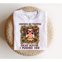Load image into Gallery viewer, HEIFERS BE TRIPPIN - DTF Transfer