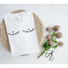 Load image into Gallery viewer, IT'S MY BODY BLACK - DTF Transfer