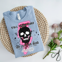 Load image into Gallery viewer, MAKE ME LOSE MY MIND - DTF Transfer