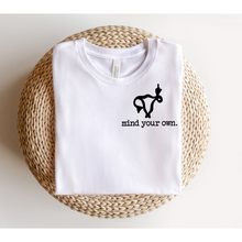 Load image into Gallery viewer, MIND YOUR OWN - DTF Transfer