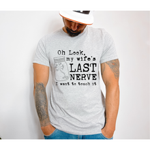 Load image into Gallery viewer, MY WIFE'S LAST NERVE - DTF Transfer
