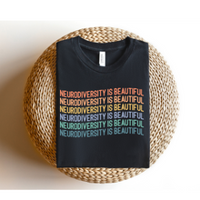 Load image into Gallery viewer, NEURODIVERSITY IS BEAUTIFUL - DTF Transfer