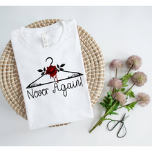 Load image into Gallery viewer, NEVER AGAIN - DTF Transfer