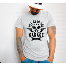 Load image into Gallery viewer, I'LL BE IN THE GARAGE – DTF Transfer