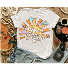 Load image into Gallery viewer, YOU'RE ENOUGH – DTF Transfer