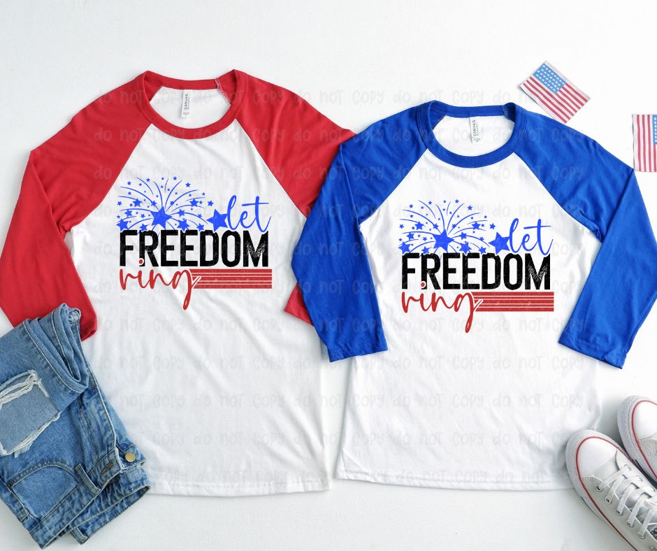 Let Freedom Ring - DTF Transfer