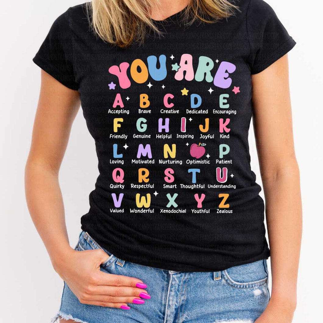 You Are Alphabet - DTF Transfer