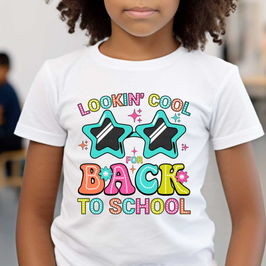 Lookin Cool Back To School - DTF Transfer