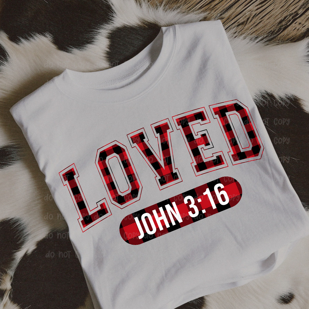 Loved John 3:16 - DTF Transfer