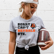 Load image into Gallery viewer, Sorry Cant- Big Cat. Bye- DTF Transfer
