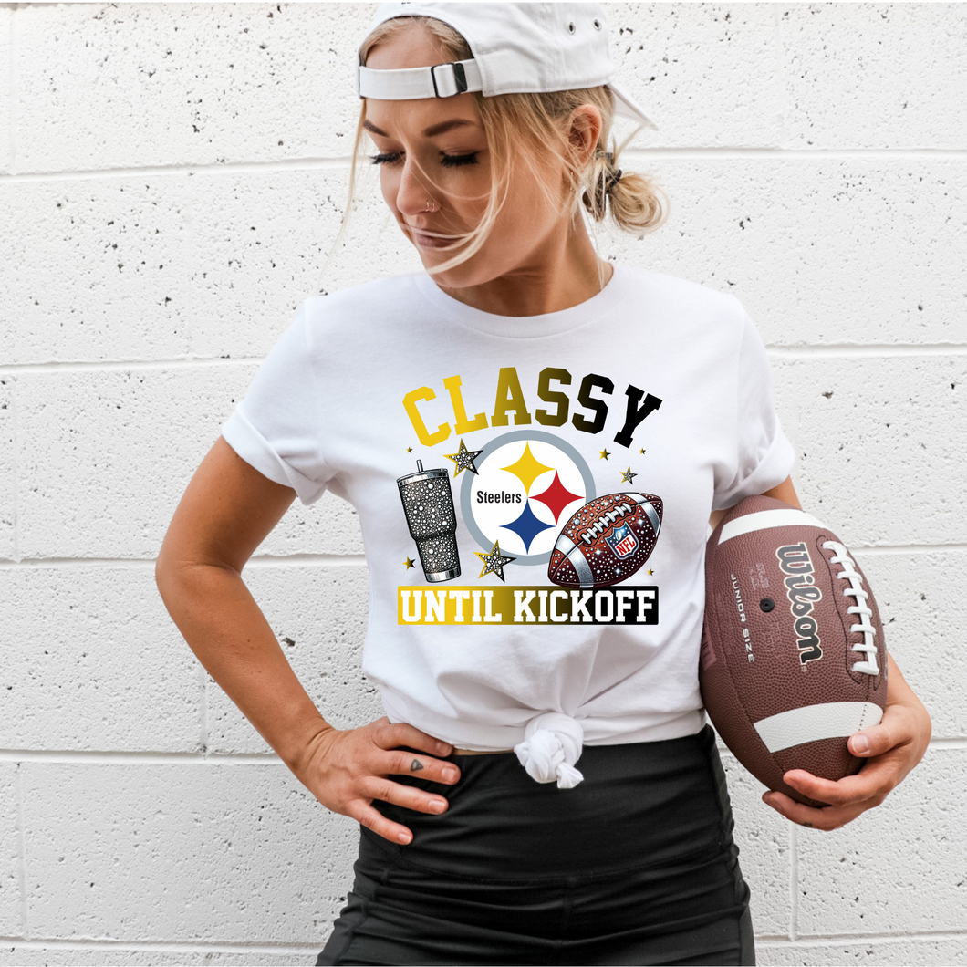 Classy Until Kickoff Pittsburgh Team - DTF Transfer