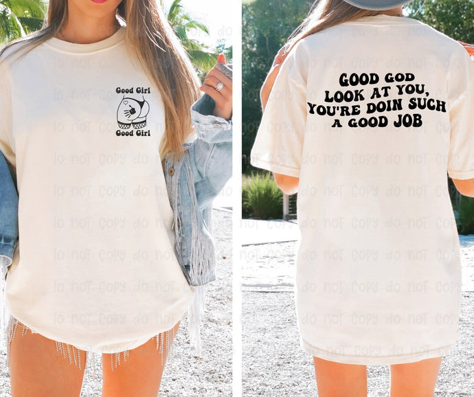 You're Doin Such a Good Job – DTF Transfer