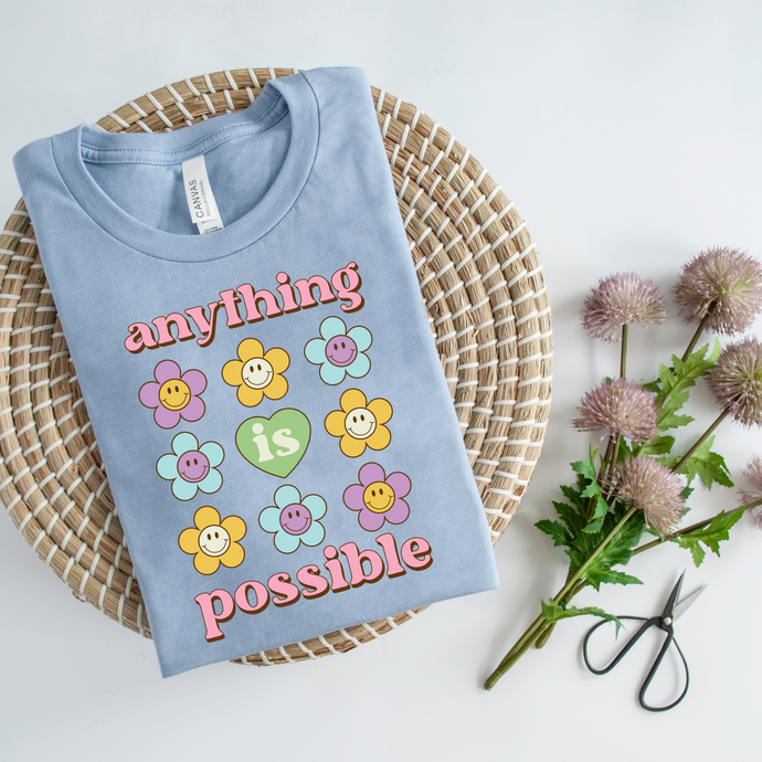 ANYTHING IS POSSIBLE  - DTF Transfer