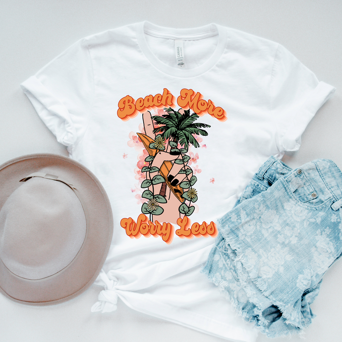 BEACH MORE, WORRY LESS  - DTF Transfer