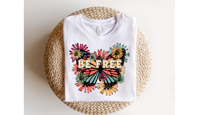 BE FREE BUTTERFLY  - DTF Transfer