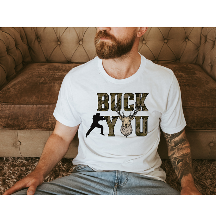 BUCK YOU  - DTF Transfer