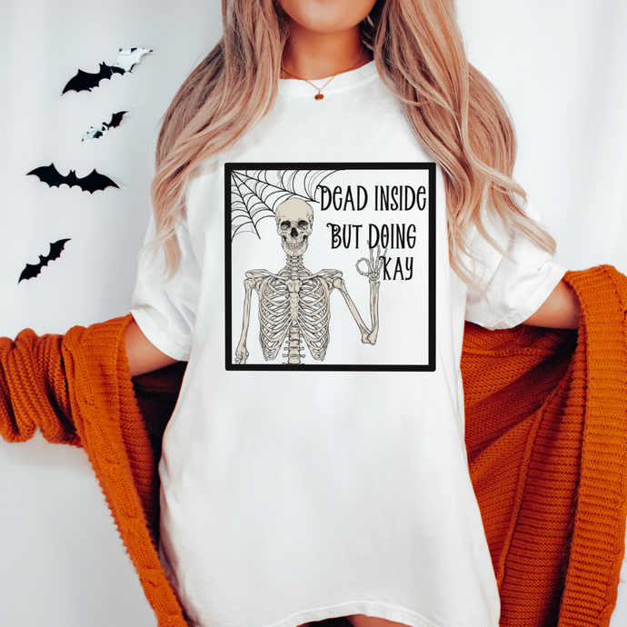 DEAD INSIDE BUT, DOING OKAY – DTF Transfer