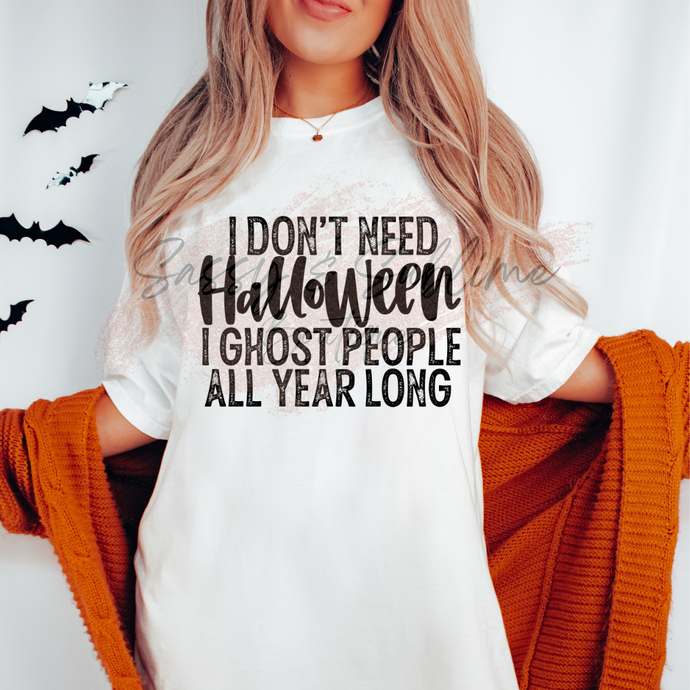 I DON'T NEED HALLOWEEN – DTF Transfer