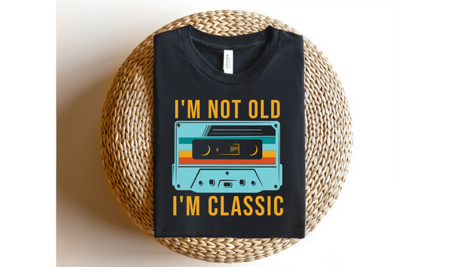 I'M CLASSIC  - DTF Transfer