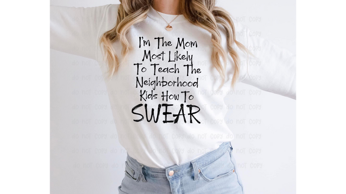 I'm the mom - DTF Transfer