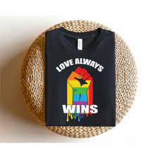 Load image into Gallery viewer, LOVE ALWAYS WINS  - DTF Transfer

