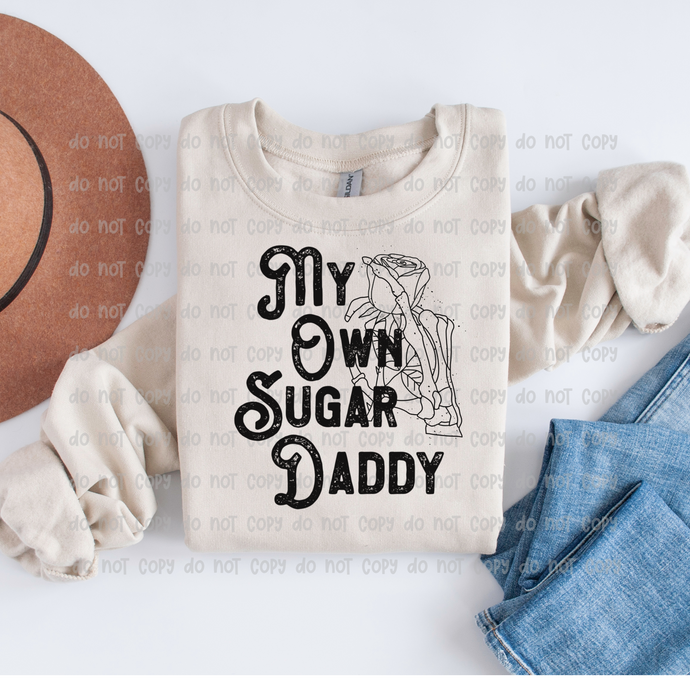 MY OWN SUGAR DADDY  – DTF Transfer