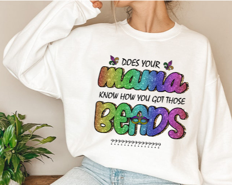 Does Your Mama Know?  - DTF Transfer