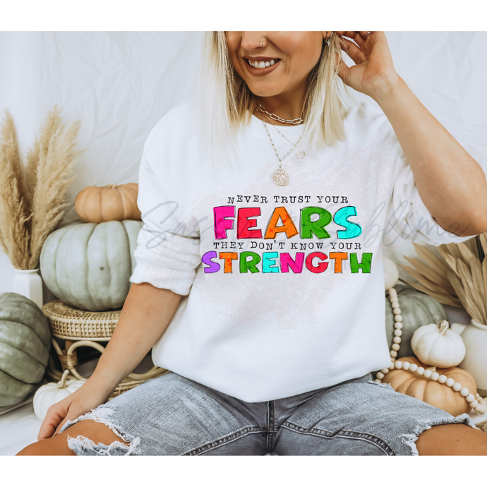 NEVER TRUST YOUR FEARS – DTF Transfer
