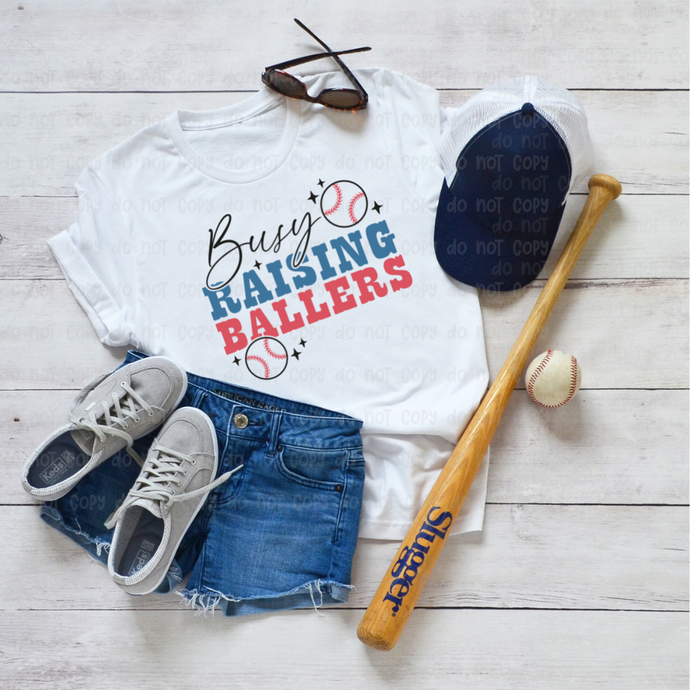BUSY RAISING BALLERS  – DTF Transfer