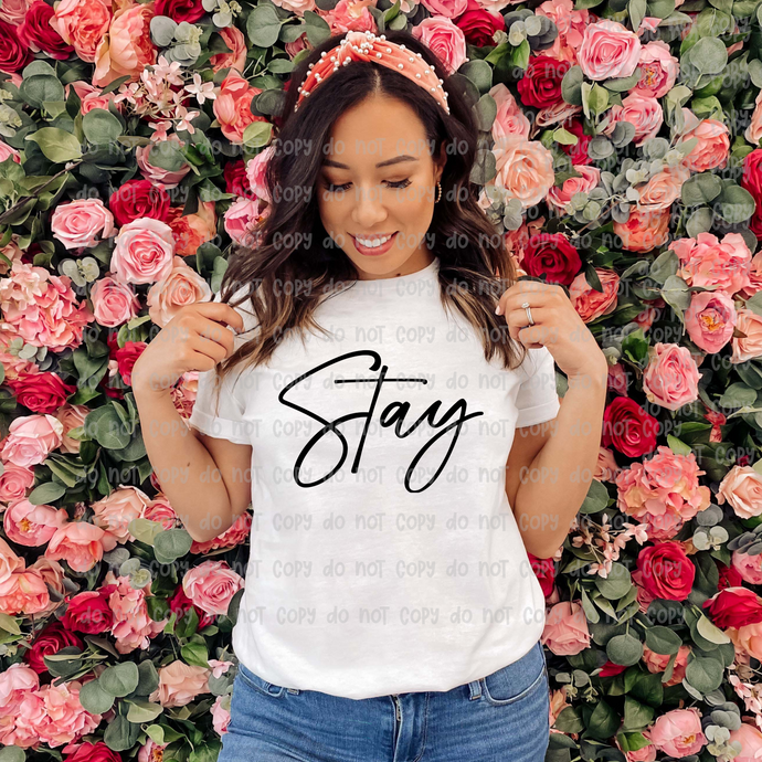 STAY  – DTF Transfer