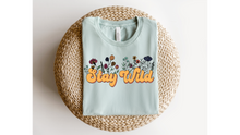 Load image into Gallery viewer, STAY WILD FLOWER  - DTF Transfer
