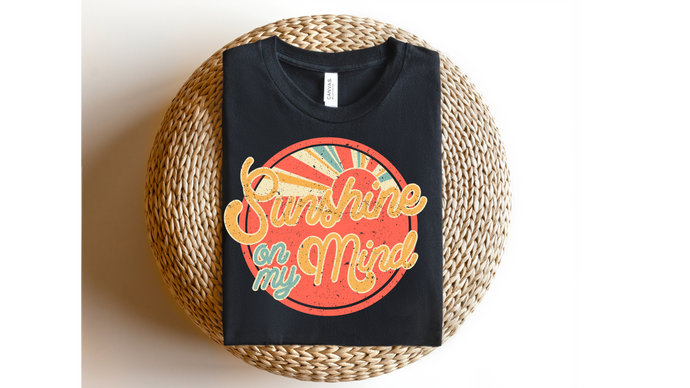 Sunshine On My Mind Retro  - DTF Transfer