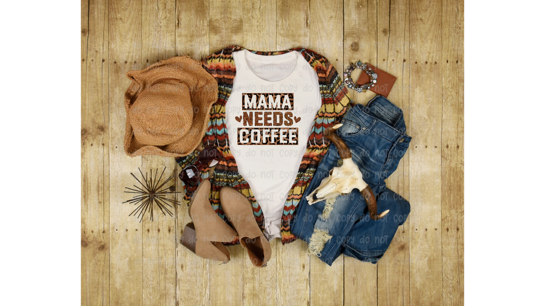 Mama Needs Coffee TRANSFER