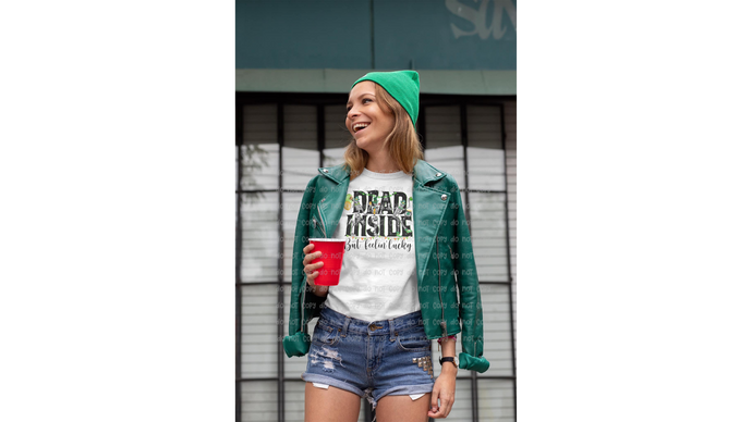 Dead inside but feeling lucky - DTF Transfer