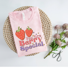 Load image into Gallery viewer, YOU&#39;RE BERRY SPECIAL  - DTF Transfer
