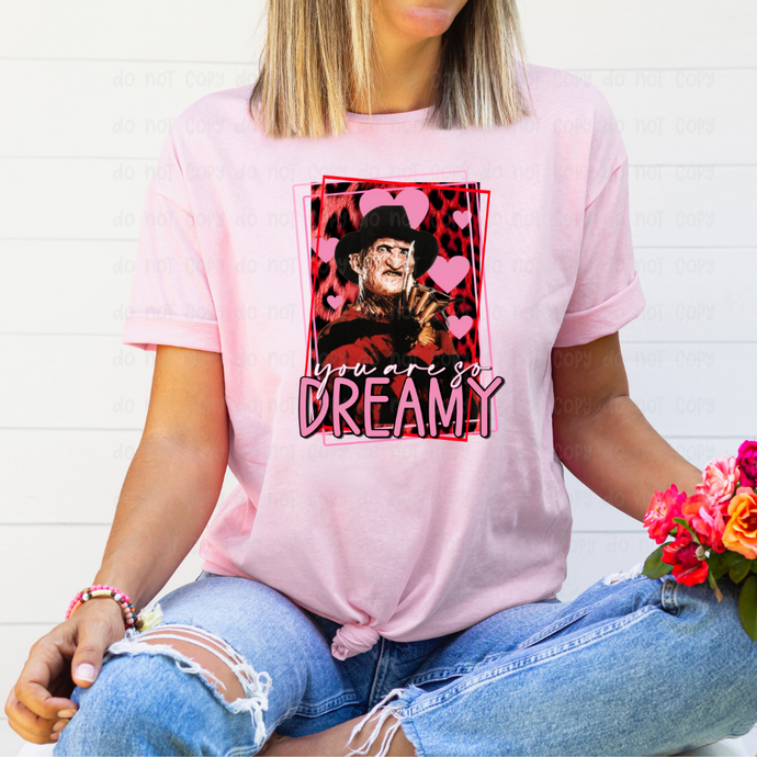 You Are So Dreamy - DTF Transfer