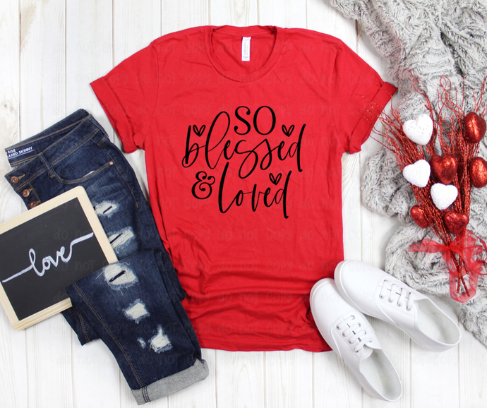 So Blessed and Loved - DTF Transfer