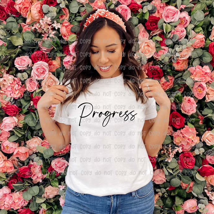 PROGRESS  – DTF Transfer